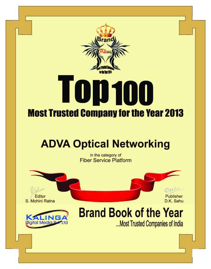  Most Trusted Company for the Year 2013 in the Category of Fiber Service Plateform : ADVA   Optical Networking